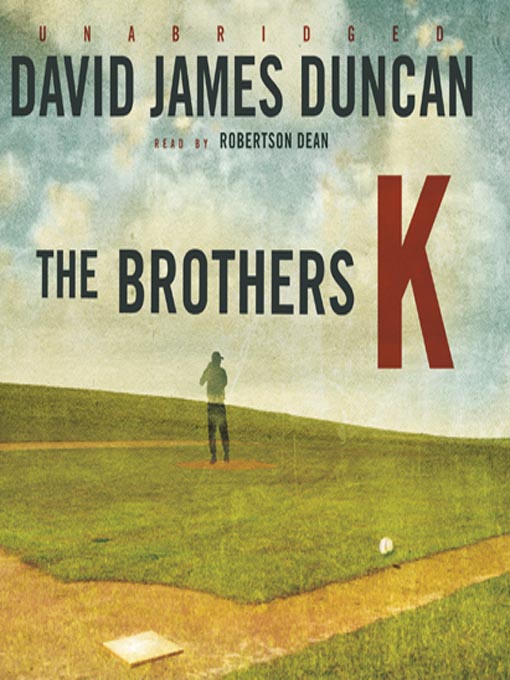 Title details for The Brothers K by David James Duncan - Wait list